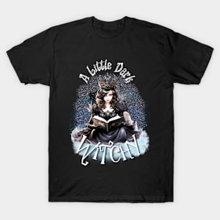 A Little Dark Witchy- Sparkles T-Shirt